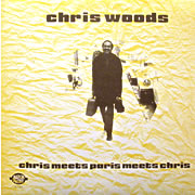 CHRIS WOODS / Chris Meets Paris